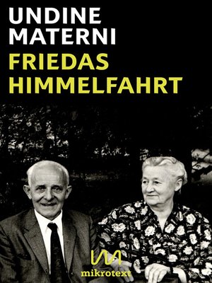 cover image of Friedas Himmelfahrt